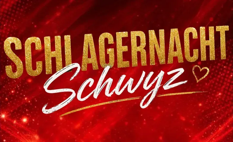 Schlagernacht Schwyz